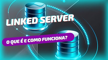 Aula 11 - Criando um Linked Server entre dois SQL Server