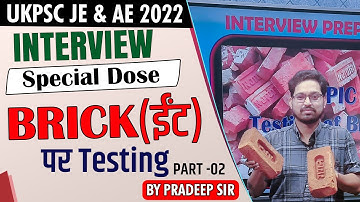 UKPSC JE & AE 2022 INTERVIEW PREPARATION BRICK TESTING (PART-02)| CIVIL ENGINEERING BY PRADEEP SIR