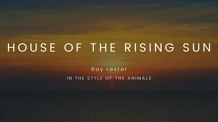 Ray Lester - House of the rising sun (As performed...