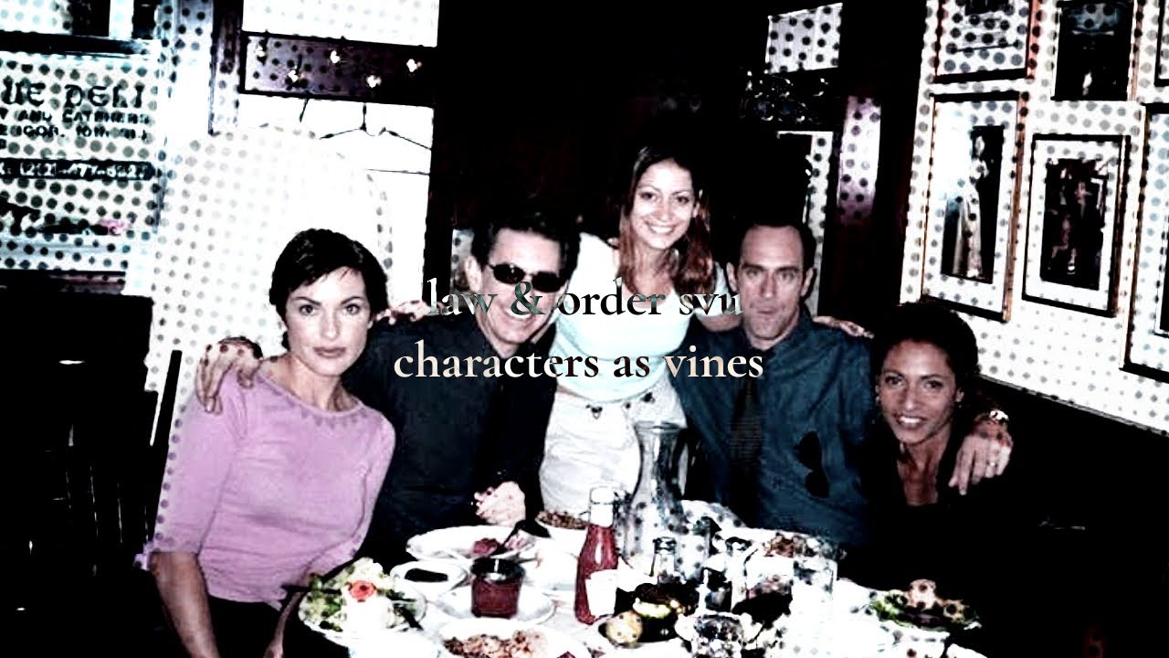 law & order svu characters as vines