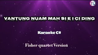 Karaoke  Vantung Nuam mah si Ee i Ci ding this is just what heaven means to me || Key C #