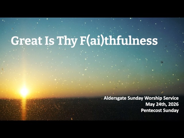 Sunday Worship, 05.24.2026
