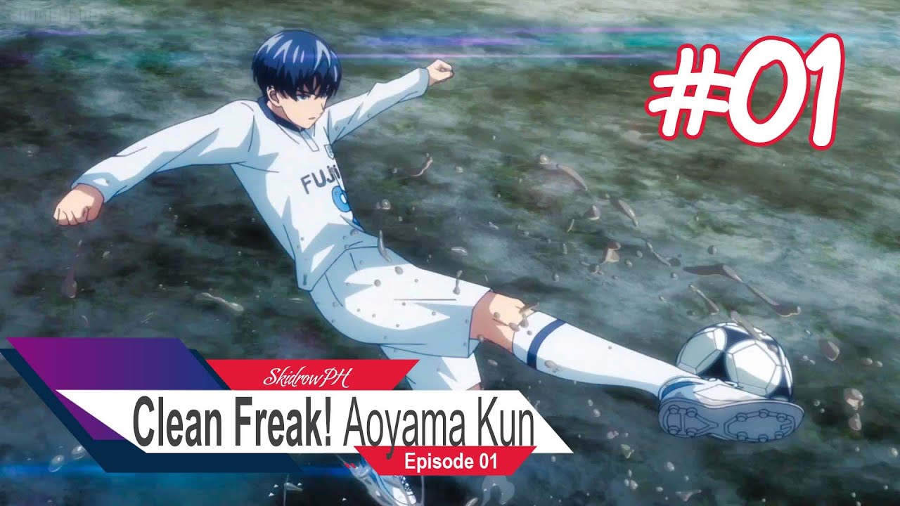Clean Freak! Aoyama Kun - Episode 1 (Aoyama-kun Is a Clean Freak!) Eng Sub  [HD] 