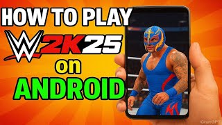 "How to Play WWE 2K25 on Android | 100% Working Method (No Lag, No Emulator!)" screenshot 4