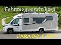 Fahrzeugvorstellung | Unser Wohnmobil CARADO T447 | inklusive Nachrüstungen