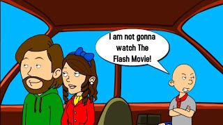 Classic Caillou Misbehaves on the way to The Flash Movie and Gets Grounded.