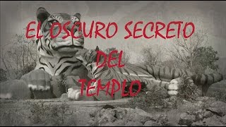 El Oscuro Secreto del Templo