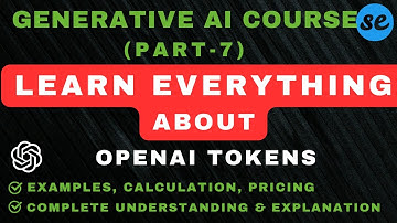 What are OpenAI Tokens | AI Tokens Explained | Gen AI # 7