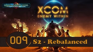 XCOM: Enemy Within - Long War Rebalance [Season 02] (Part 009)