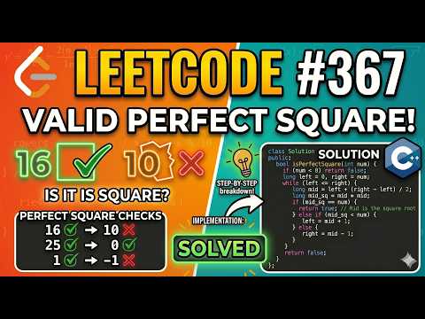 LeetCode 367 Step-by-Step Explanation | Valid Perfect Square
