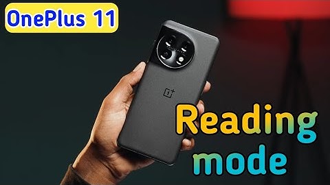 How To Reading Mode Setting Inow To Enable Reading Mode In OnePlus 11, How To Use Eyepro In