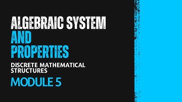 Binary Operation, Algebraic System & Properties | MAT203 | DMS MODULE 5 | KTU | Anna Thomas | SJCET