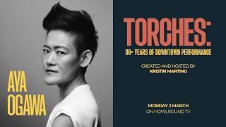 A Conversation with Aya Ogawa   TORCHES: 30+ Years of Downtown Performance