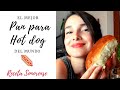 Pan para hot dog ¡¡ESTILO SONORA!!🌵🔥El mejor pan de dogo, RECETA ORIGINAL SONORENSE |Es con Acento|