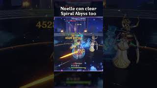 NOELLE CAN CLEAR SPIRAL ABYSS TOO