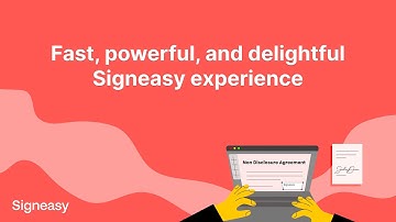 Fast, powerful, and delightful Signeasy experience