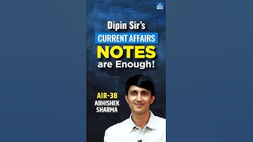 Dipin Sir Current Affairs Notes are Enough! | AIR 38 Abhisehk Sharma | NEXT IAS