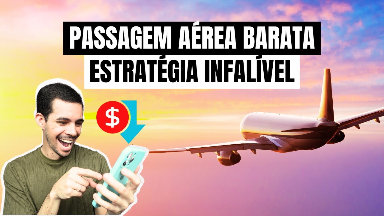 PASSAGEM AÉREA BARATA: Use essa ESTRATÉGIA para encontrar os MELHORES PREÇOS