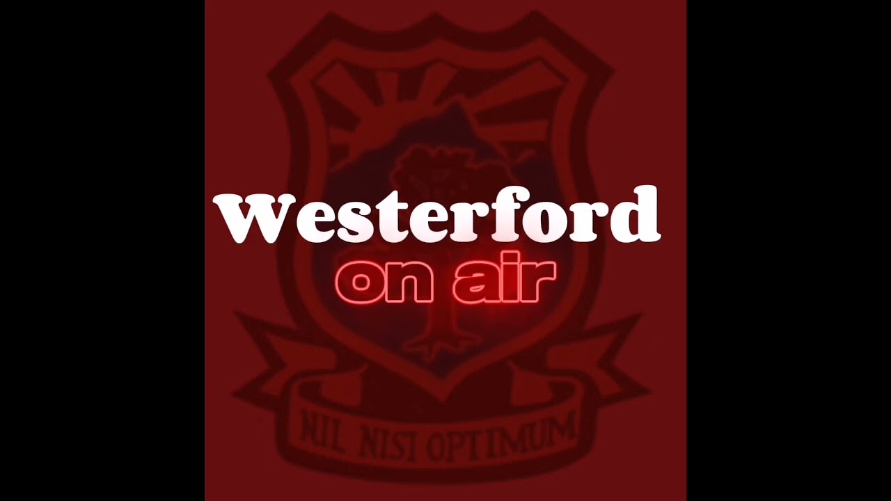 Westerford On Air | Episode 1