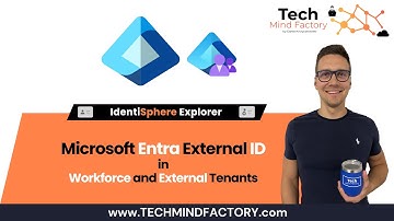 Microsoft Entra External ID in Workforce and External Tenants