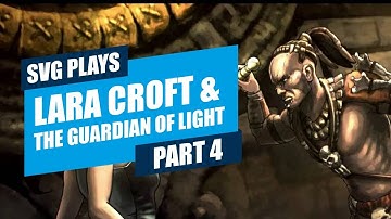 Lara Croft and The Guardian of Light | Part 4 | Xbox One | No Commentary | Scottish VideoGamer