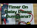 Timer On Delay Paano Gumagana?