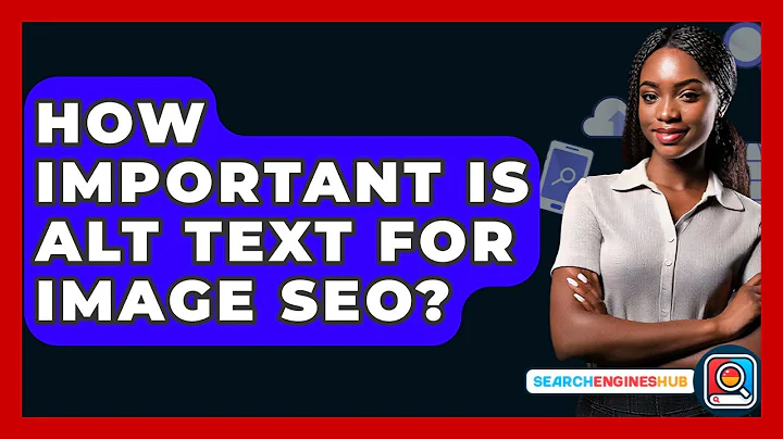 How Important Is Alt Text For Image SEO? - SearchEnginesHub.com