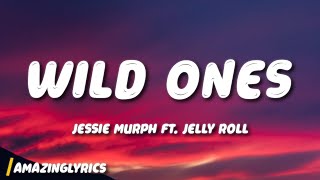 Jessie Murph - Wild Ones ft. Jelly Roll