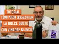 ¿Cómo puedo descalcificar Dolce Gusto con vinagre blanco?