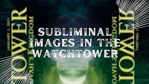 Subliminal Artwork In The Watchtower