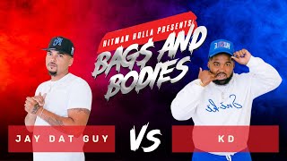 Bags and Bodies Season One Qualifiers : Jay Dat Guy vs  KD