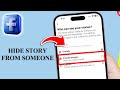 How to Hide Your Facebook Story From Someone