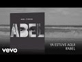 Abel Pintos - Ya Estuve Aquí (Pseudo Video)