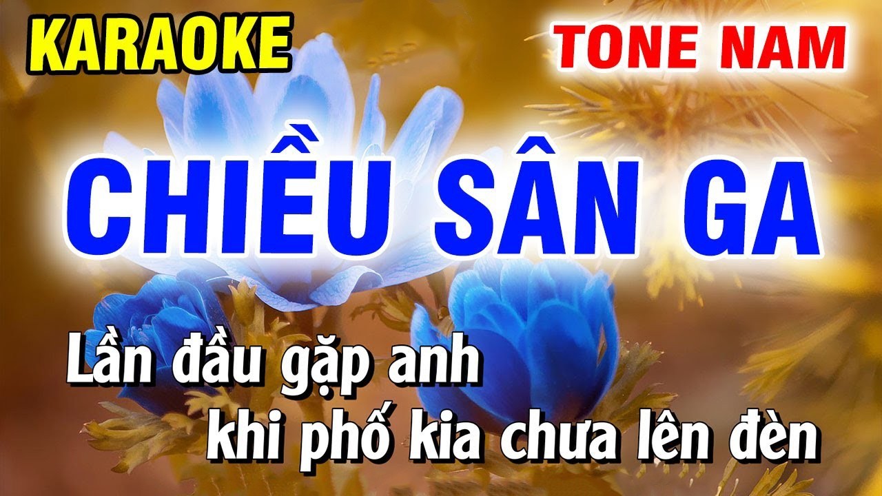 Karaoke Chiều Sân Ga Tone Nam Nhạc Sống