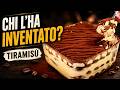 Chi ha inventato il Tiramisù? Storia e ricetta del dolce italiano più amato