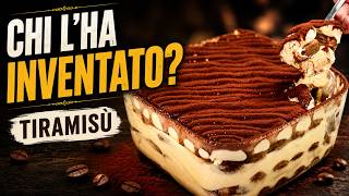 Chi ha inventato il Tiramisù? Storia e ricetta del dolce italiano più amato