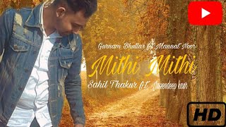 Mithi Mithi | Gurnam Bhullar | Mannat Noor | New  punjabi Song 2021#subscribe #punjabi #song #sa #