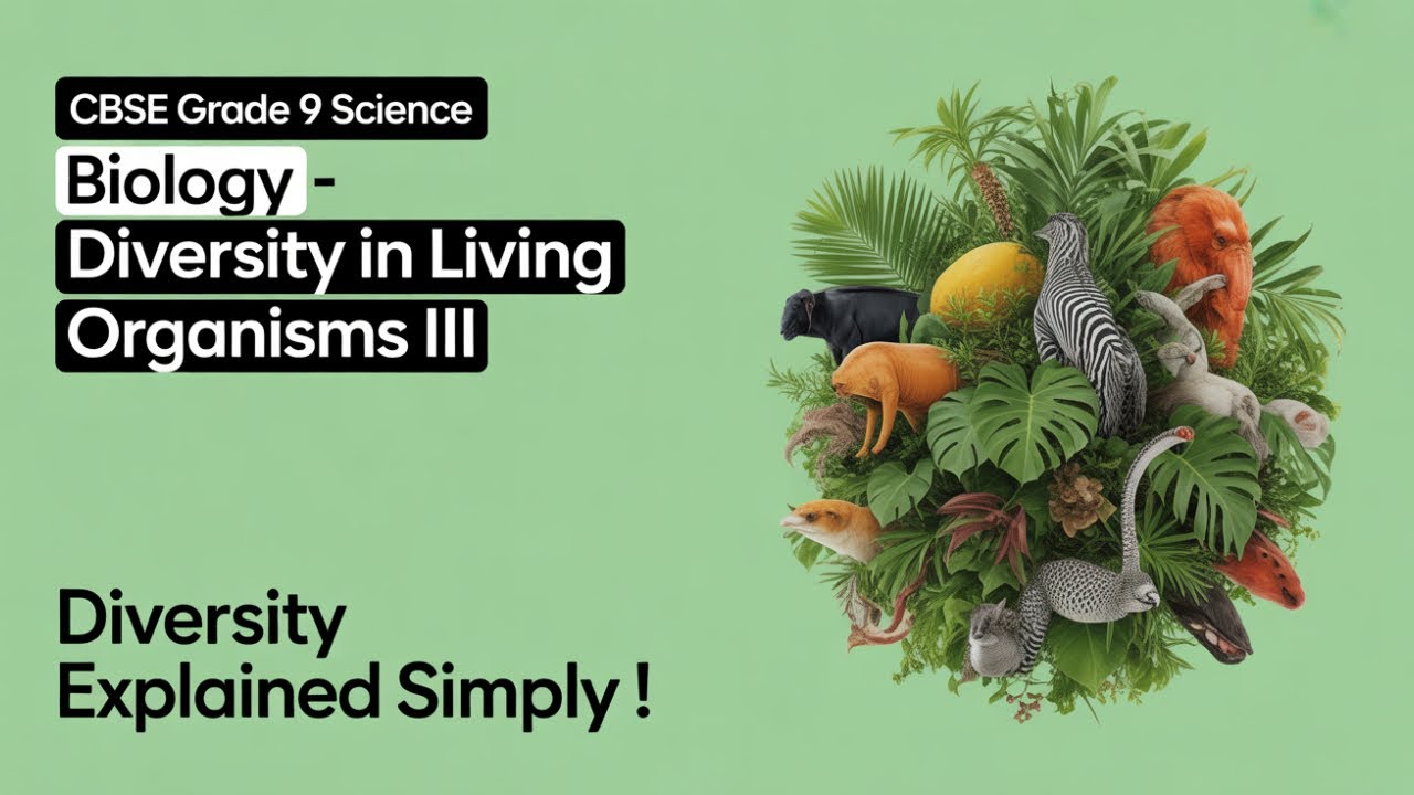 CBSE Grade 9 Science Biology - Diversity in Living Organisms II - YouTube