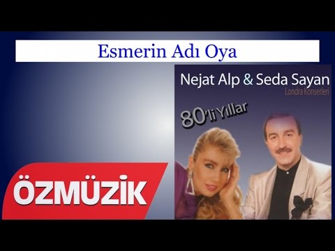 Esmerin Adı Oya - Nejat Alp Ve Seda Sayan 80 Li Yıllar (Official Video)