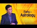 Rahu in vedic astrology  rahu in jyotish  part  4  astrologys  