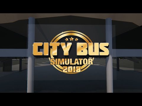 City Bus Simulator 2018 — Trailer