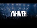 Yahweh | Impact Worship