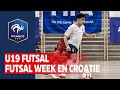 VIDEO: U19 Futsal : les buts de la Futsal week en Croatie I FFF 2019-2020