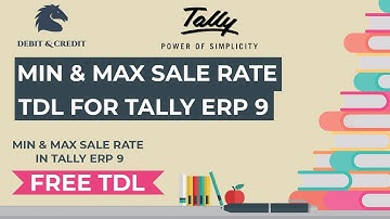 GET MIN & MAX SALE RATE FOR STOCK ITEM IN TALLY ERP 9 USING TDL | Free TDL | Debit & Credit