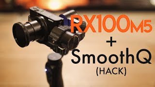 【RX100M5】スマホ用ジンバル「SmoothQ」にRX100M5を載せてみた結果、こうなった！〈 前編 〉