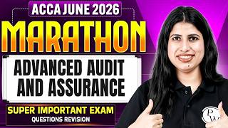 ACCA Advanced Audit and Assurance (AAA) Marathon 2026 🔴 | ACCA June 2026 Exam | Skill Level
