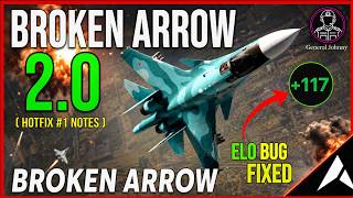 Broken Arrow 2.0: HOT FIX #1 NEWEST GAME UPDATE (CRAZY ELO BUG FIXED)