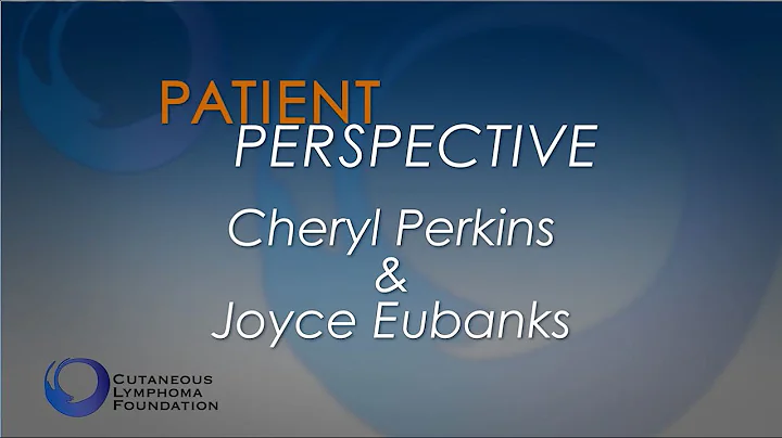A Patient and Caregiver's Perspective: Joyce Euban...