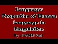 Language Properties Of Human Language By Nasim Gul In The Study Of Linguistics Language Properties Of Human Language By Nasim Gul In The Study Of Linguistics