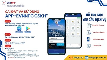 Cài đặt và sử dụng App EVNNPC CSKH